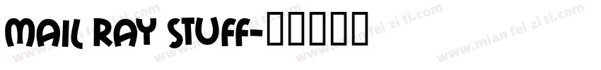 Mail Ray Stuff字体转换